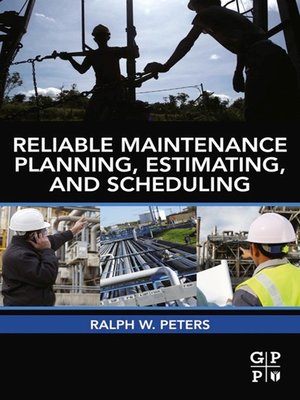 cover image of Reliable Maintenance Planning, Estimating, and Scheduling